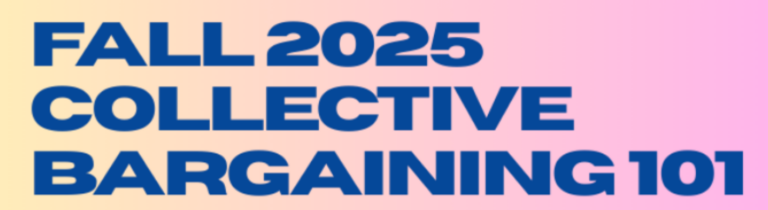 Fall 2025 Collective Bargaining 101