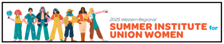 2025 Western Regional Summer Institute for Union Women