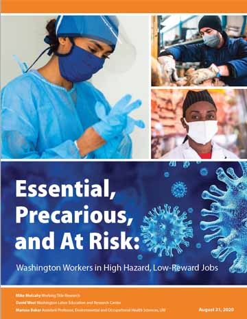 Screenshot of the Essential, Precarious, and At Risk: Washington Workers in High Hazard/Low-Reward Jobs Report