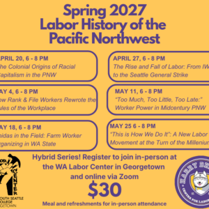 Spring 2027 Evening Union Skills Course: Labor History of the Pacific Northwest