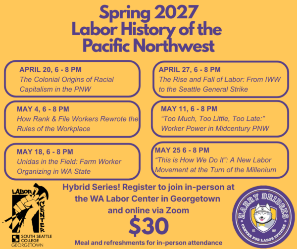 Spring 2027 Evening Union Skills Course: Labor History of the Pacific Northwest