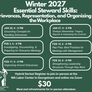 Winter 2027 Union Skills Course - Essential Steward Skills: Grievances, Representation, and Organizing in the Workplace